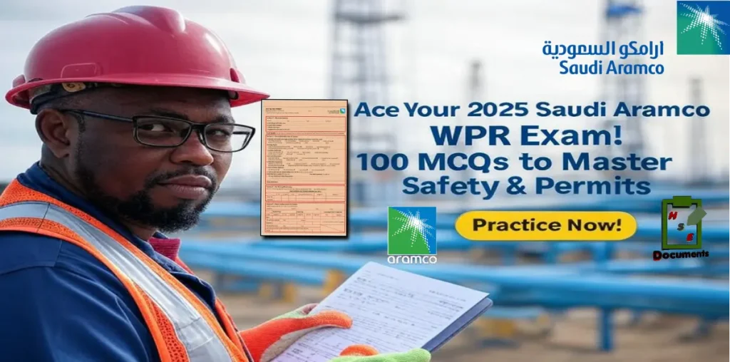WPR in safety gear holding clipboard in oilfield with Saudi Aramco WPR exam 2025 MCQs text